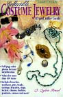 Collectibe Costume Jewelry: ID & Value Guide